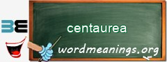 WordMeaning blackboard for centaurea